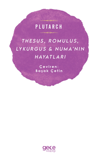 Thesus, Romulus, Lykurgus ve Numa'nın Hayatları Plutarch