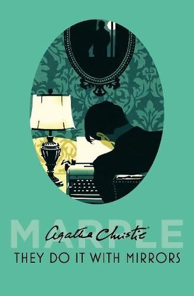 They Do It With Mirrors (Marple) Agatha Christie