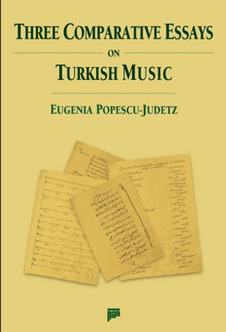 Three Comparative Essays On Turkish Music (Ciltli) Eugenia Popescu-Jud