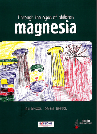 Throug The Eyes Of Children Magnesia Orhan Bingöl