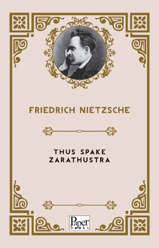 Thus Spake Zarathustra Friedrich Nietzsche