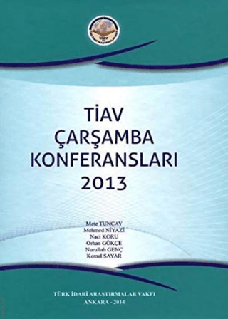 TİAV Çarşamba Konferansları 2013 (Ciltli) Selim Çapar