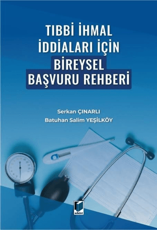 Tıbbi İhmal İddiaları İçin Bireysel Başvuru Rehberi Batuhan Salim Yeşi