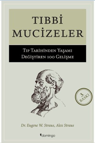 Tıbbi Mucizeler - Tıp Tarihinden Yaşamı Değiştiren 100 Gelişme %28 ind