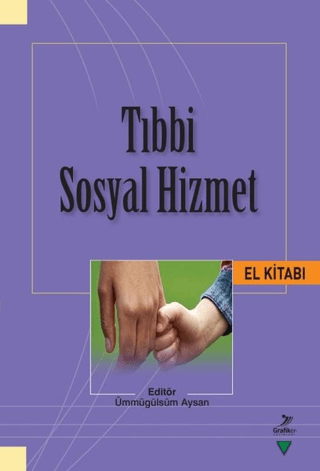 Tıbbi Sosyal Hizmet El Kitabı Aslıhan Nişancı