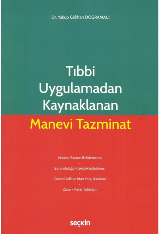 Tıbbi Uygulamadan Kaynaklanan Manevi Tazminat Yakup Gökhan Doğramacı