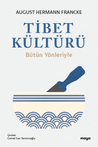 Tibet Kültürü - Bütün Yönleriyle August Hermann Francke