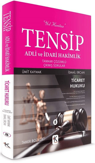 Tensip Ticaret Hukuku - Adli ve İdari Hakimlik Tamamı Çözümlü Çıkmış S