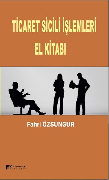 Ticaret Sicili İşlemleri El Kitabı %15 indirimli Fahri Özsungur