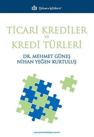 Ticari Krediler ve Kredi Türleri Mehmet Güneş