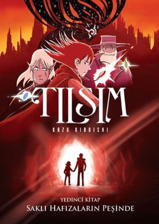 Tılsım 7. Kitap - Saklı Hafızaların Peşinde Kazu Kibuishi