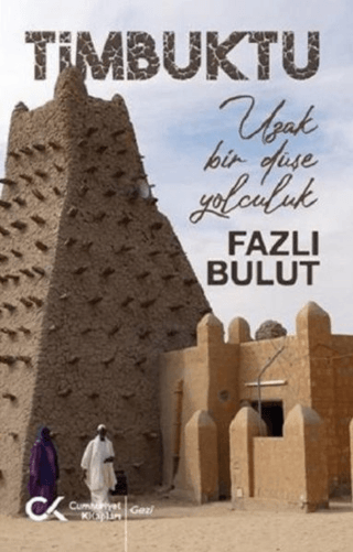 Timbuktu - Uzak Bir Düşe Yolculuk Fazlı Bulut