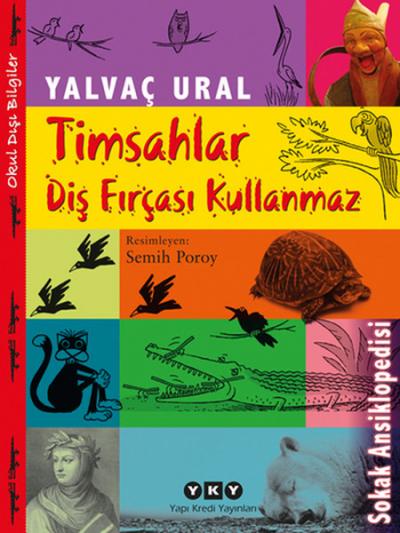 Timsahlar Diş Fırçası Kullanmaz %29 indirimli Yalvaç Ural