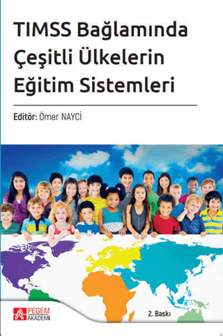 TIMSS Bağlamında Çeşitli Ülkelerin Eğitim Sistemleri Alper Yetkiner