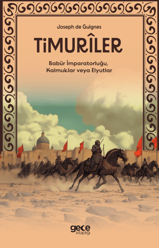 Timuriler - Timuriler Babür İmparatorluğu Kalmuklar veya Elyutlar Jose