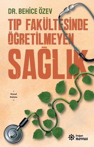 Tıp Fakültesinde Öğretilmeyen Sağlık Behice Özev