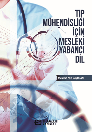 Tıp Mühendisliği İçin Mesleki Yabancı Dil Mehmet Akif Özçoban