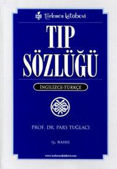 Tıp Sözlüğü %10 indirimli Prof.Dr.Pars Tuğlacı