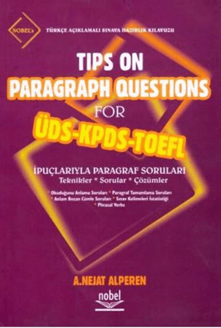 Tips On Paragraph Questions For ÜDS - KPDS - TOEFL A. Nejat Alperen