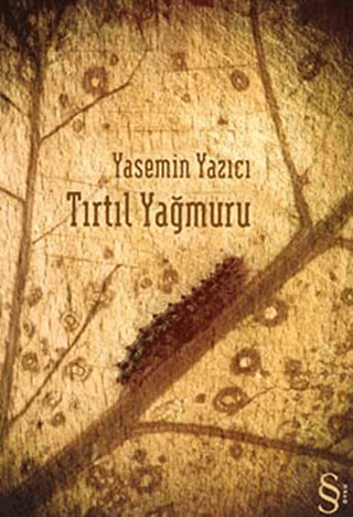 Tırtıl Yağmuru %30 indirimli Yasemin Yazıcı