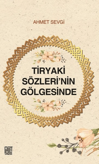 Tiryaki Sözleri'nin Gölgesinde Ahmet Sevgi