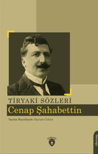 Tiryaki Sözleri Cenap Şahabettin