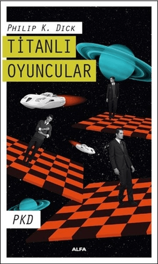 Titanlı Oyuncular Philip K. Dick