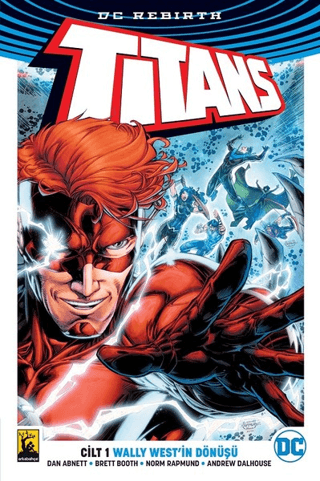 Titans Cilt 1 - Wally West'in Dönüşü Dan Abnett