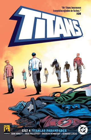 Titans Cilt 4: Titanlar Paramparça Dan Abnett