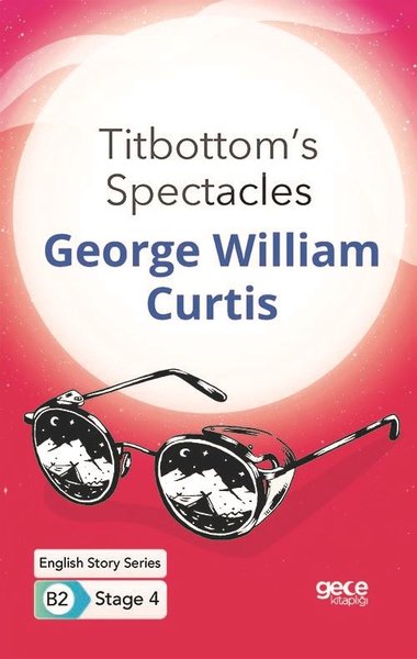 Titbottom's Spectacles George William Curtis