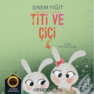 Titi ve Çiçi - Simi'nin Kitaplığı Sinem Yiğit