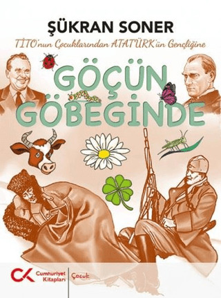 Tito'nun Çocuklarından Atatürk'ün Gençliğine Göçün Göbeğinde Şükran So