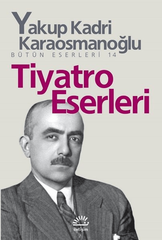 Tiyatro Eserleri %27 indirimli Yakup Kadri Karaosmanoğlu