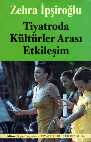 Tiyatroda Kültürler Arası Etkileşim %25 indirimli Zehra İpşiroğlu