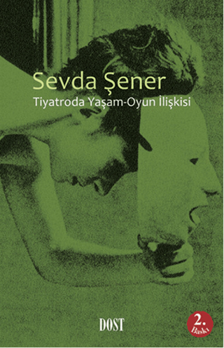 Tiyatroda Oyun - Yaşam İlişkisi %20 indirimli Sevda Şener