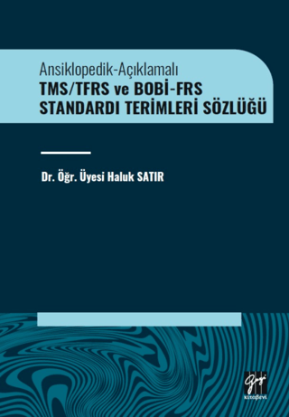 TMS/TFRS ve BOBİ-FRS Standardı Terimleri Sözlüğü Haluk Satır