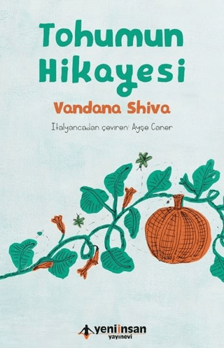 Tohumun Hikayesi Vandana Shiva