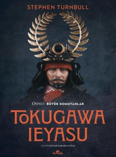 Tokugawa Ieyasu - Osprey Büyük Komutanlar Stephen Turnbull