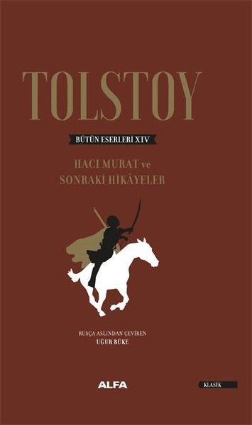 Tolstoy Bütün Eserleri 14 (Ciltli) Lev Nikolayeviç Tolstoy