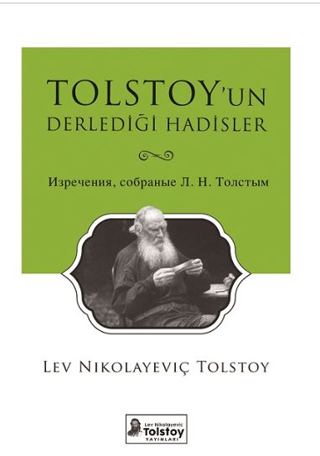 Tolstoy'un Derlediği Hadisler Lev Nikolayeviç Tolstoy