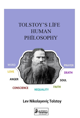 Tolstoy's Life Human Philosophy Lev Nikolayeviç Tolstoy