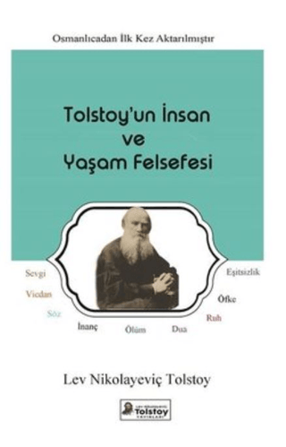 Tolstoy'un İnsan ve Yaşam Felsefesi Lev Nikolayeviç Tolstoy