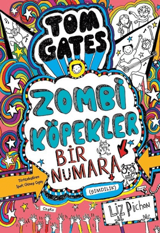 Tom Gates - Zombi Köpekler Bir Numara (Ciltli) Liz Pichon