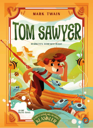 Tom Sawyer - Sadeleştirilmiş Resimli Klasikler Mark Twain