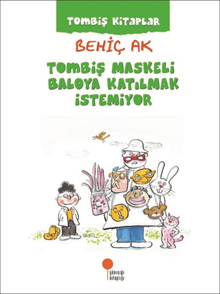 Tombiş Maskeli Baloya Katılmak İstemiyor Behiç Ak