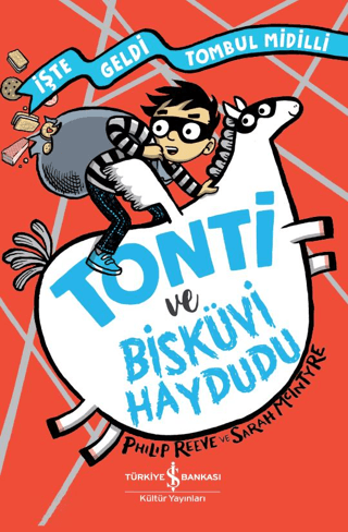 Tonti ve Bisküvi Haydudu - İşte Geldi Tombul Midilli Philip Reeve