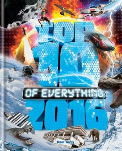 Top 10 of Everything 2016 Paul Terry