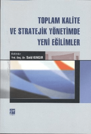 Toplam Kalite ve Stratejik Yönetimde Yeni Eğilimler %5 indirimli Kolek