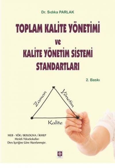 Toplam Kalite Yönetimi ve Kalite Yönetim Sistemi Standartları Sıdıka P