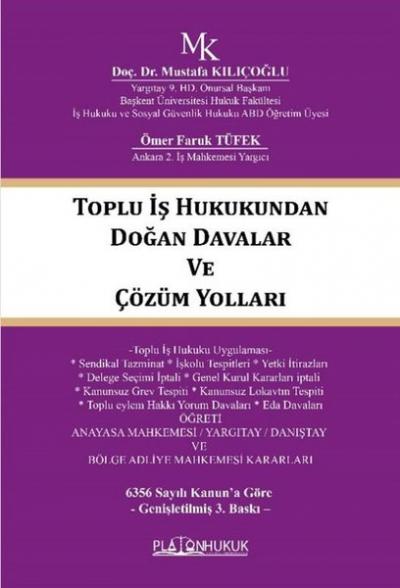 Toplu İş Hukukundan Doğan Davalar ve Çözüm Yolları Mustafa Kılıçoğlu